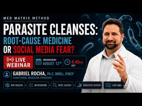 Parasite Cleanses: Root-Cause Medicine or Social Media Fear? - Med Matrix Podcast