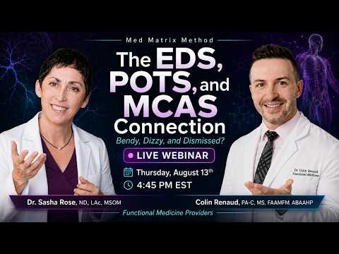 The EDS, POTS, and MCAS Connection: Bendy, Dizzy, and Dismissed? - Med Matrix podcast