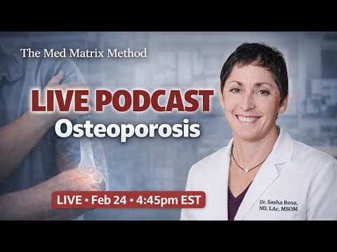 Osteoporosis Prevention: Bone Health, Hormones, and What Conventional Medicine Misses - Med Matrix Podcast