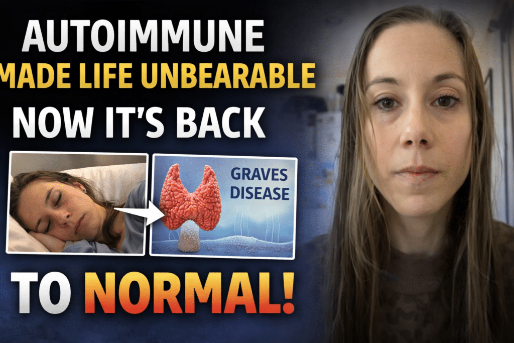 Victoria shares her story: A woman looks at the camera; overlay text reads &ldquo;Autoimmune made life unbearable, now it&rsquo;s back to normal!&rdquo; with images of her resting and a thyroid labeled &ldquo;Graves Disease.&rdquo;.