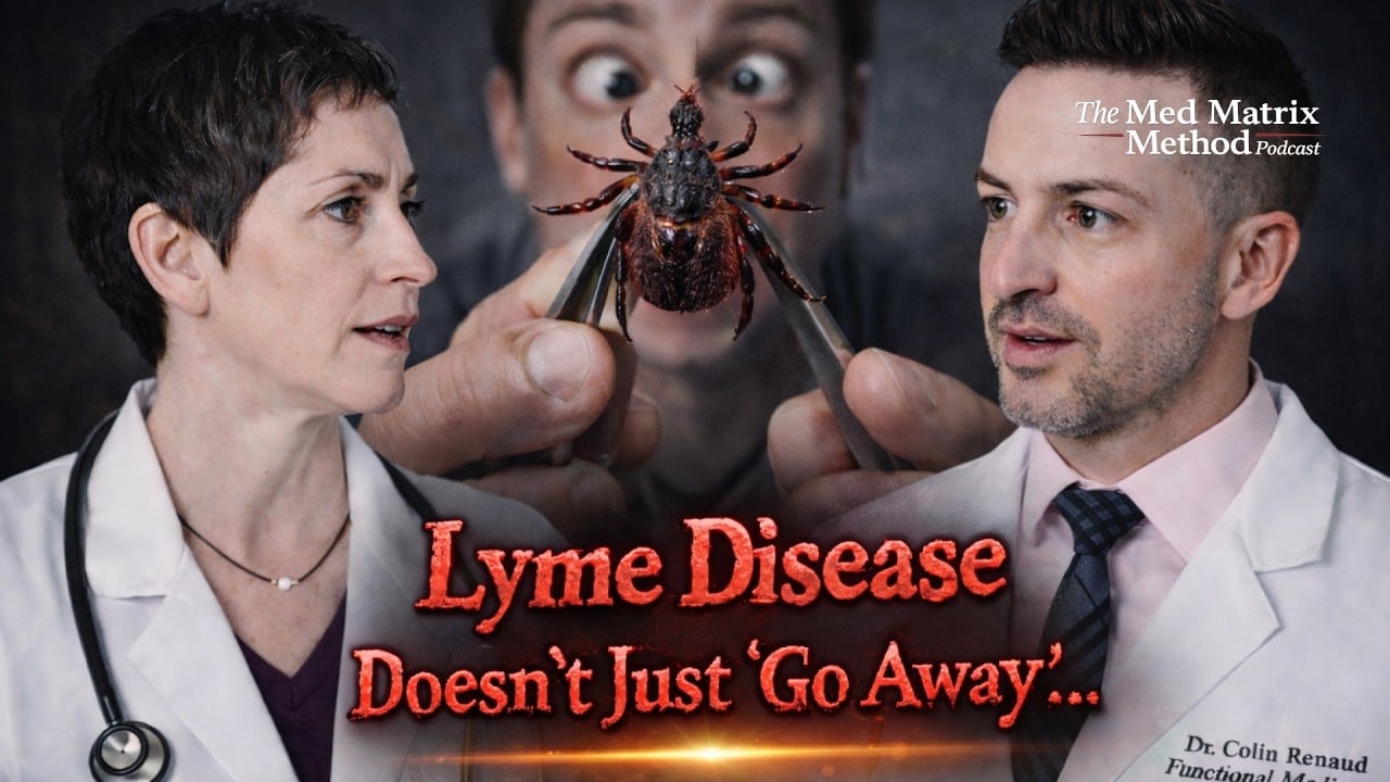 Two doctors talk as a person holds a tick in the background. Text reads: "Lyme disease is a serious tick-borne illness—It Doesn’t Just 'Go Away'... The Med Matrix Method Podcast.